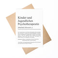 Kinder- und Jugendlichenpsychotherapeutin Definition Karte personalisierbar mit Namen Beruf Grußkarte Kinder & Jugendlichenpsychotherapeutin